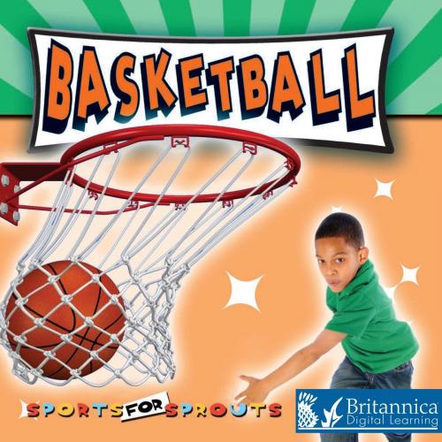 Cover of the book Basketball by Tracy N. Maurer, Britannica Digital Learning
