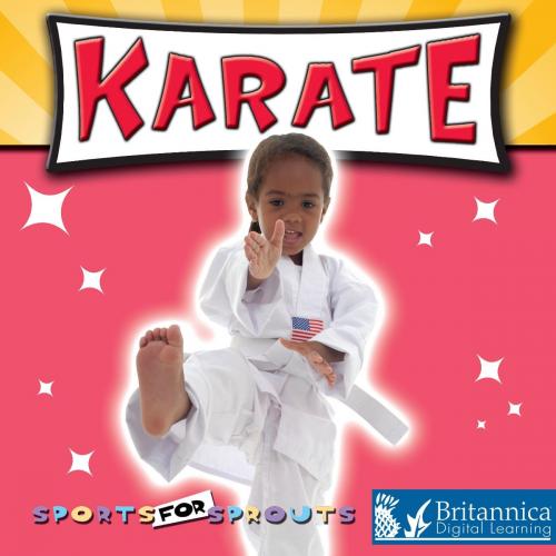Cover of the book Karate by Holly Karapetkova, Britannica Digital Learning