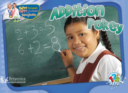 Cover of the book Addition Pokey by Dr. Jean Feldman and Dr. Holly Karapetkova, Britannica Digital Learning