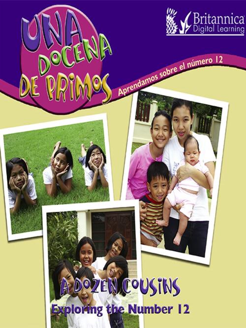 Cover of the book Una docena de primos: Aprendamos sobre el número 12 (A Dozen Cousins) by Marcia Freeman, Britannica Digital Learning
