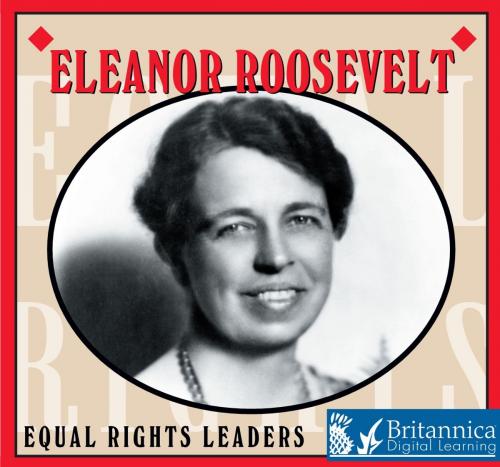 Cover of the book Eleanor Roosevelt by Don McLeese, Britannica Digital Learning