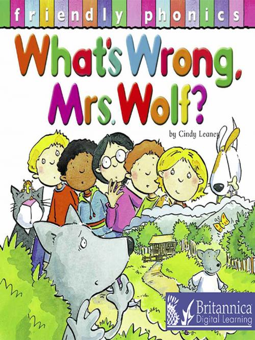 Cover of the book What's Wrong Mrs. Wolf? by C. Leaney, Britannica Digital Learning