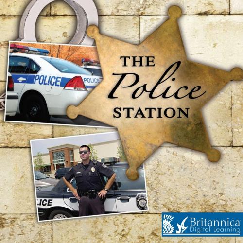 Cover of the book The Police Station by David and Patricia Armentrout, Britannica Digital Learning