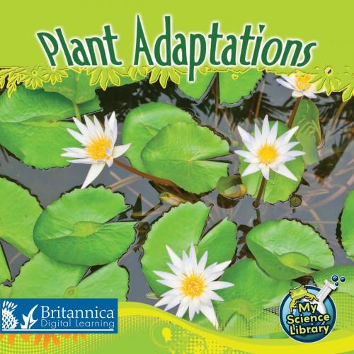 Cover of the book Plant Adaptations by Julie K. Lundgren, Britannica Digital Learning