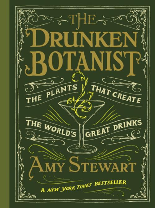 Cover of the book The Drunken Botanist by Amy Stewart, Algonquin Books