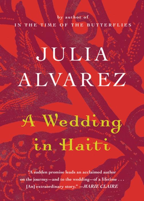 Cover of the book A Wedding in Haiti by Julia Alvarez, Algonquin Books