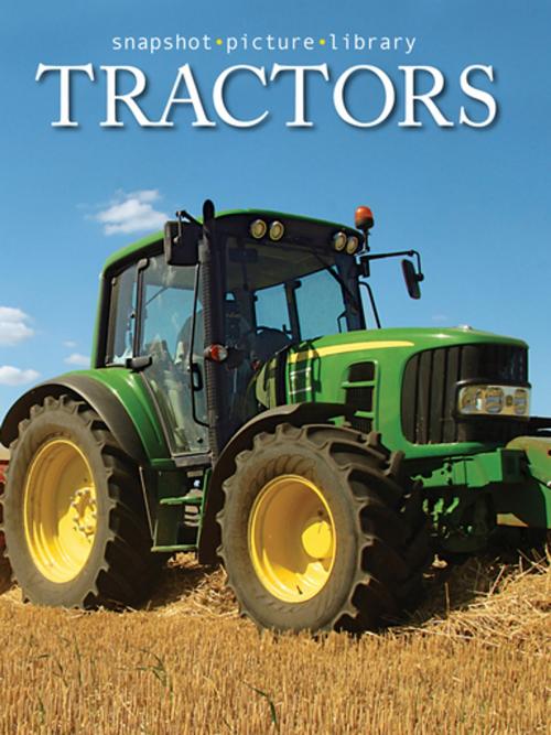 Cover of the book Tractors by Snapshot Picture Library, Weldon Owen