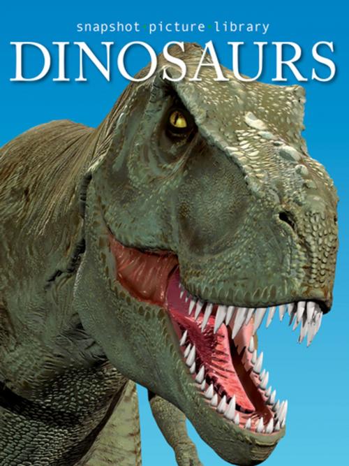 Cover of the book Dinosaurs by Snapshot Picture Library, Weldon Owen