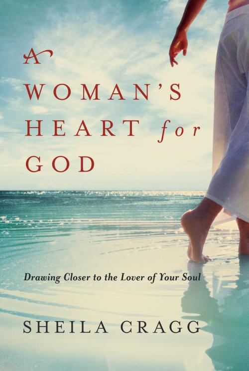 Cover of the book A Woman's Heart for God by Sheila Cragg, Worthy