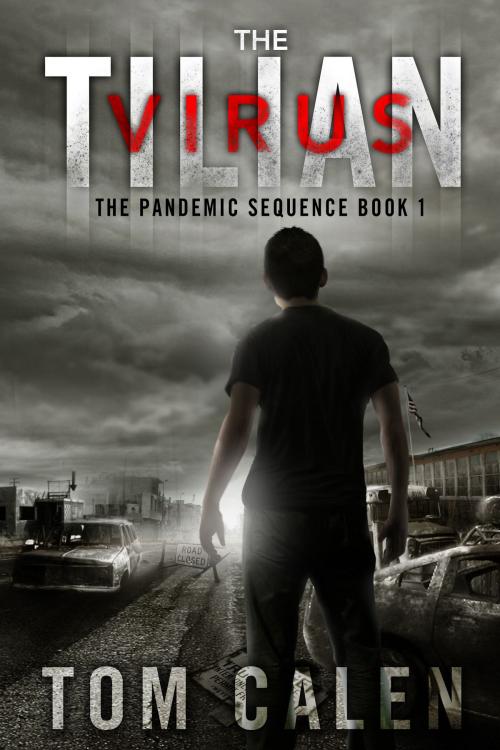 Cover of the book The Tilian Virus by Tom Calen, Permuted Press
