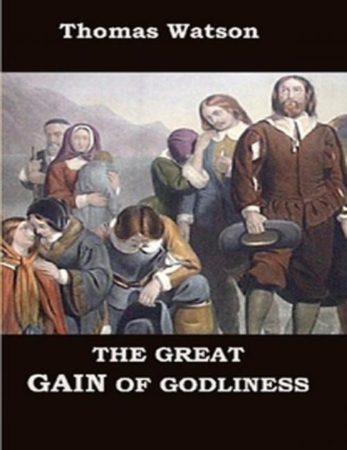 Cover of the book The Great Gain of Godliness by Thomas Watson, Reformed Church Publications