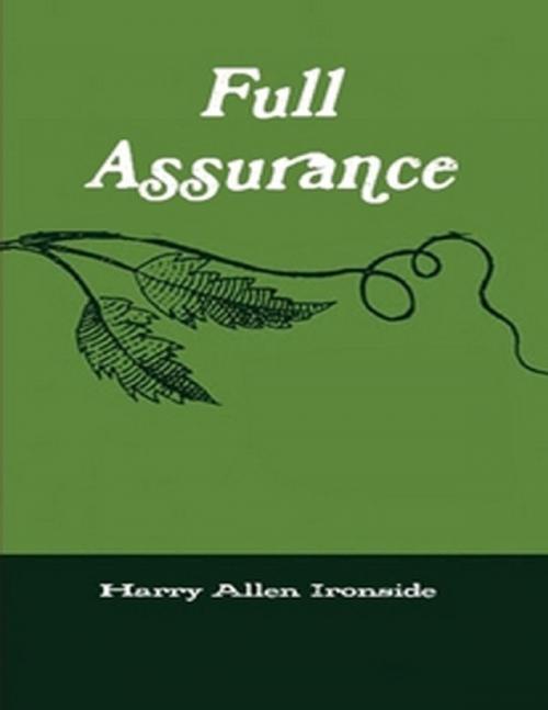 Cover of the book Full Assurance by Harry Allen Ironside, Reformed Church Publications