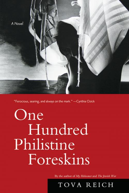 Cover of the book One Hundred Philistine Foreskins by Tova Reich, Counterpoint