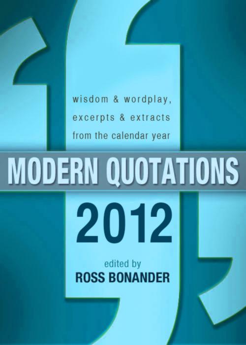 Cover of the book Modern Quotations 2012 by Ross Bonander, Delabarre Publishing, LLC