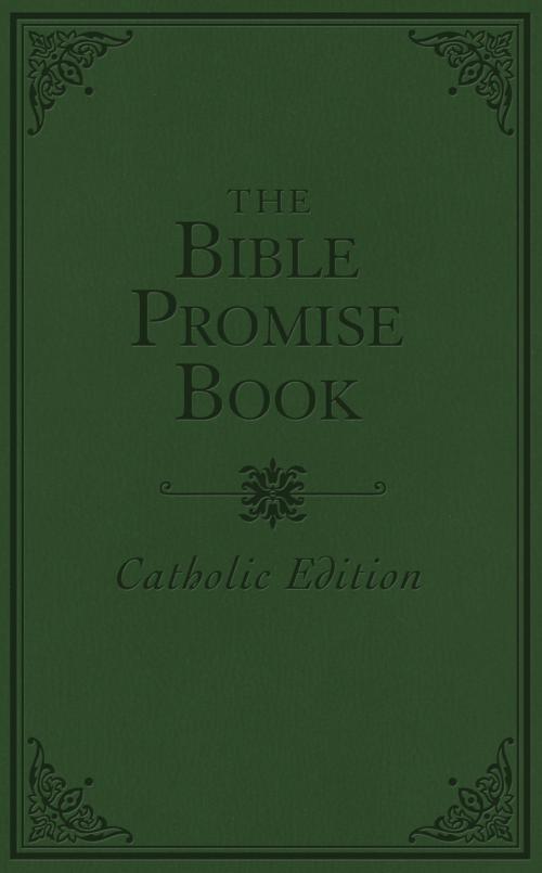 Cover of the book The Bible Promise Book - Catholic Edition by Compiled by Barbour Staff, Barbour Publishing, Inc.