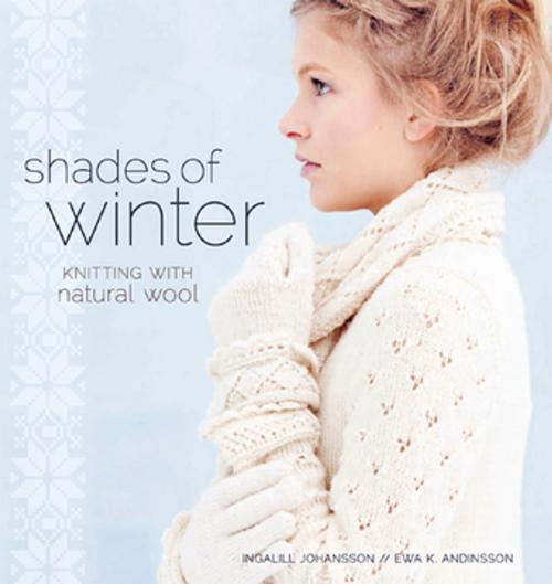 Cover of the book Shades of Winter by Ingalill Johansson, F+W Media