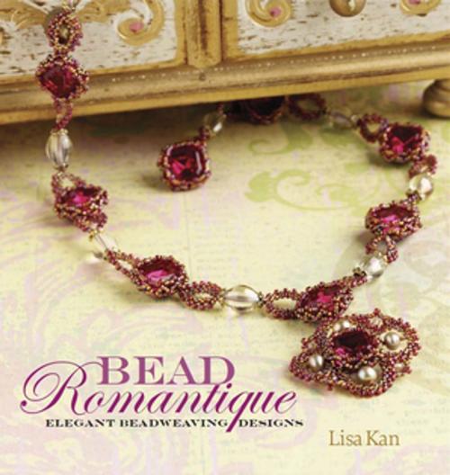 Cover of the book Bead Romantique by Lisa Kan, F+W Media