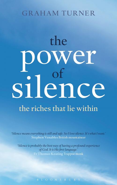 Cover of the book The Power of Silence by Graham Turner, Bloomsbury Publishing