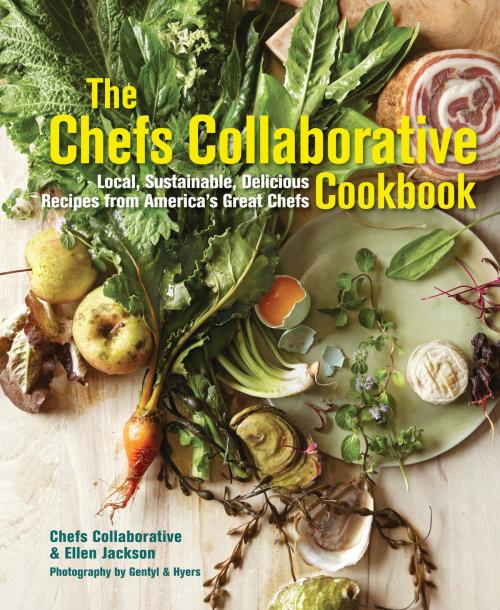 Cover of the book The Chefs Collaborative Cookbook by Ellen Jackson, Melissa Kogut, Taunton Press
