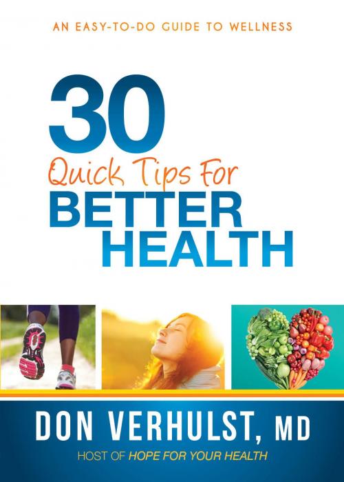 Cover of the book 30 Quick Tips for Better Health by Don VerHulst, Charisma House