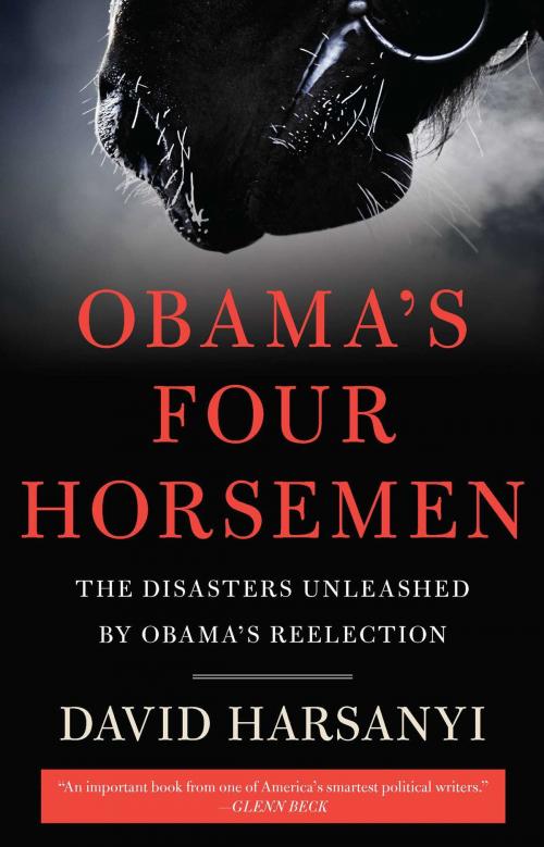 Cover of the book Obama's Four Horsemen by David Harsanyi, Regnery Publishing