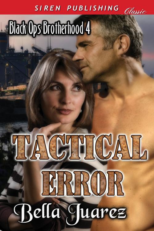 Cover of the book Tactical Error by Bella Juarez, Siren-BookStrand