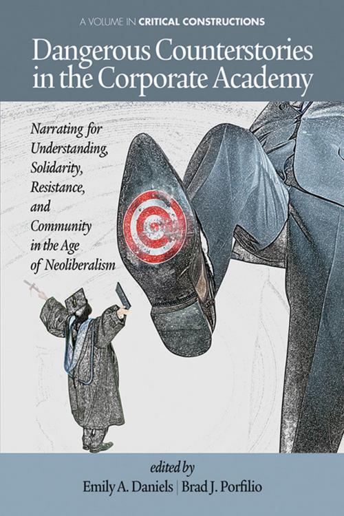 Cover of the book Dangerous Counterstories in The Corporate Academy by , Information Age Publishing