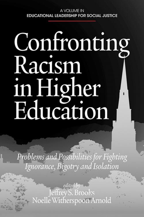 Cover of the book Confronting Racism in Higher Education by , Information Age Publishing