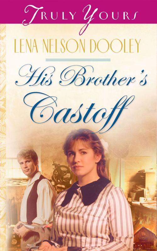 Cover of the book His Brother's Castoff by Lena Nelson Dooley, Barbour Publishing, Inc.