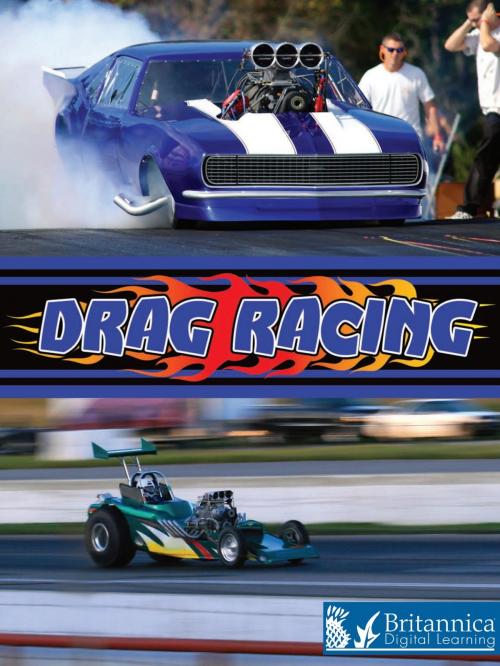 Cover of the book Drag Racing by Nicki Clausen-Grace, Britannica Digital Learning