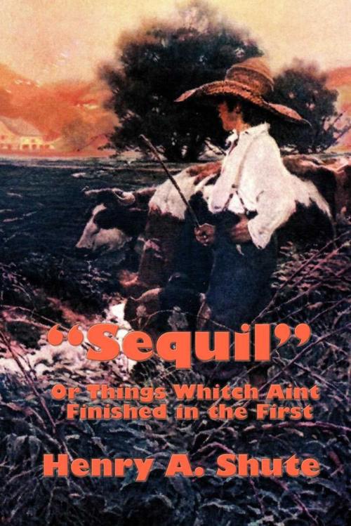 Cover of the book Sequil by Henry A. Shute, Start Publishing LLC
