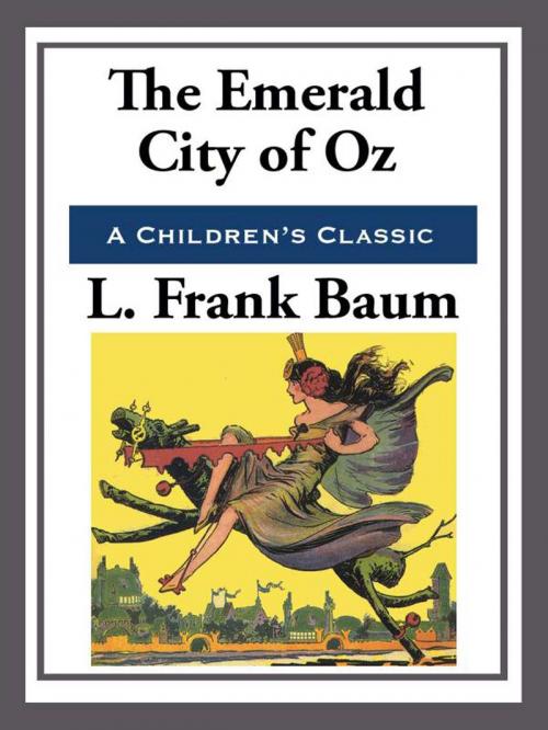 Cover of the book The Emerald City of Oz by L. Frank Baum, Start Publishing LLC