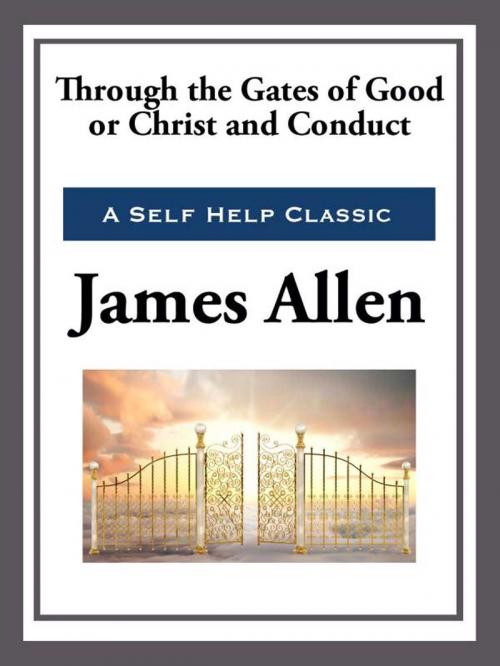 Cover of the book Through the Gates of Good by James Allen, Start Publishing LLC