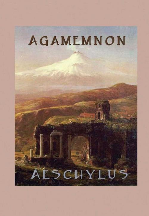 Cover of the book Agamemnon by Aeschylus, Start Publishing LLC