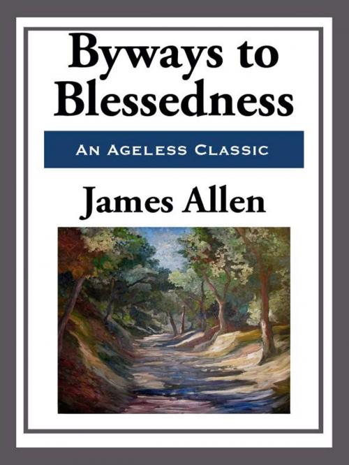 Cover of the book Byways to Blessedness by James Allen, Start Publishing LLC