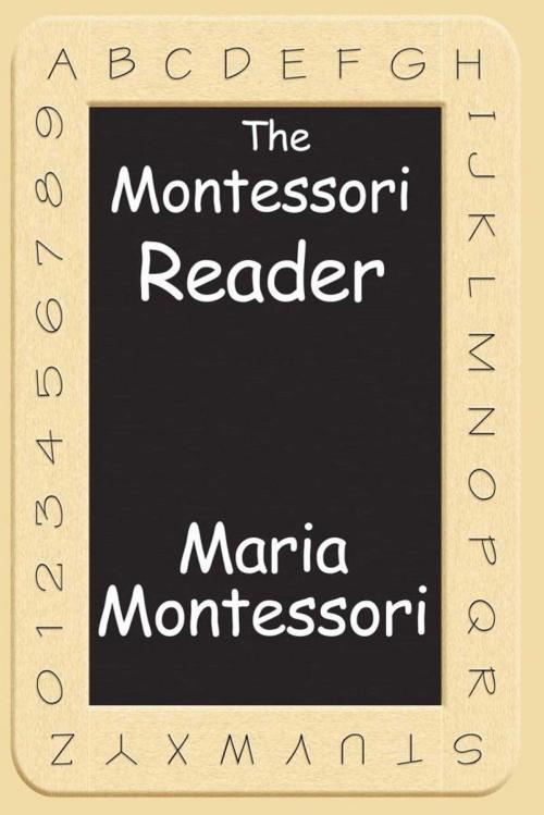 Cover of the book The Montessori Reader by Maria Montessori, Start Publishing LLC