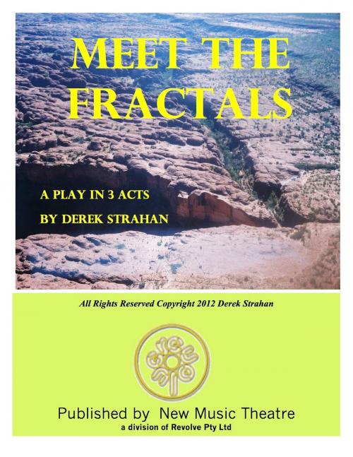 Cover of the book Meet The Fractals by Derek Strahan, BookBaby