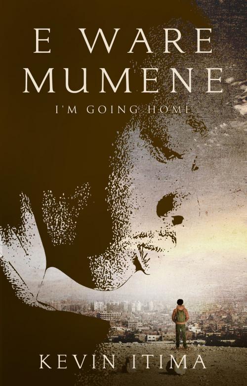 Cover of the book E Ware Mumene by Kevin Itima, BookBaby