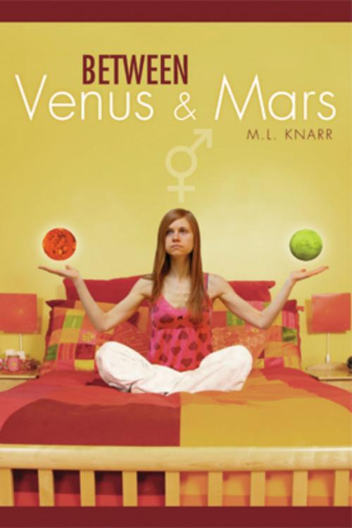 Cover of the book Between Venus and Mars by M.L. Knarr, BookBaby