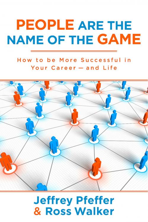 Cover of the book People are the Name of the Game by Jeffrey Pfeffer, Ross Walker, BookBaby