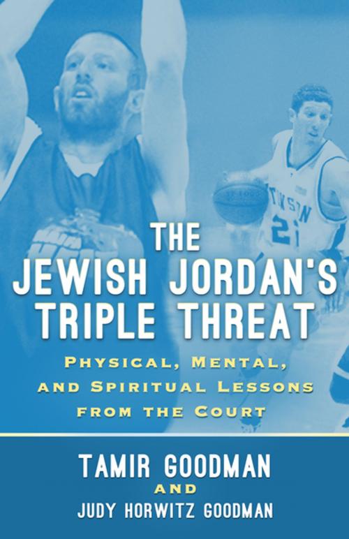 Cover of the book The Jewish Jordan's Triple Threat by Tamir Goodman, Judy Horwitz Goodman, Diversion Books