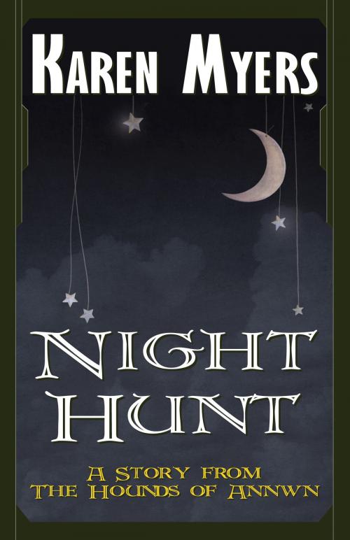 Cover of the book Night Hunt by Karen Myers, Perkunas Press