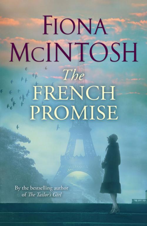 Cover of the book The French Promise by Fiona McIntosh, Penguin Random House Australia