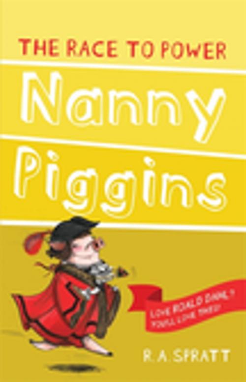 Cover of the book Nanny Piggins and the Race to Power 8 by R.A. Spratt, Penguin Random House Australia
