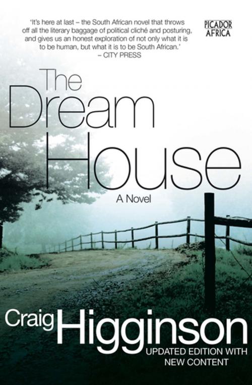 Cover of the book The Dream House by Craig Higginson, Pan Macmillan SA