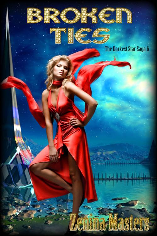 Cover of the book Broken Ties by Zenina Masters, eXtasy Books Inc