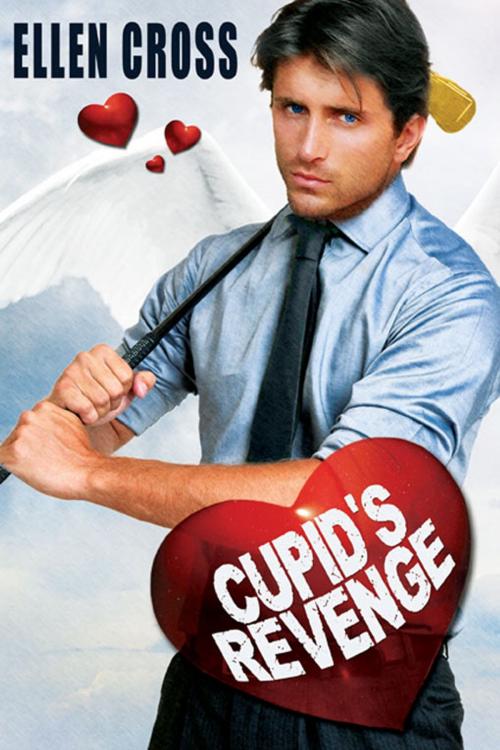 Cover of the book Cupid's Revenge by Ellen Cross, eXtasy Books Inc