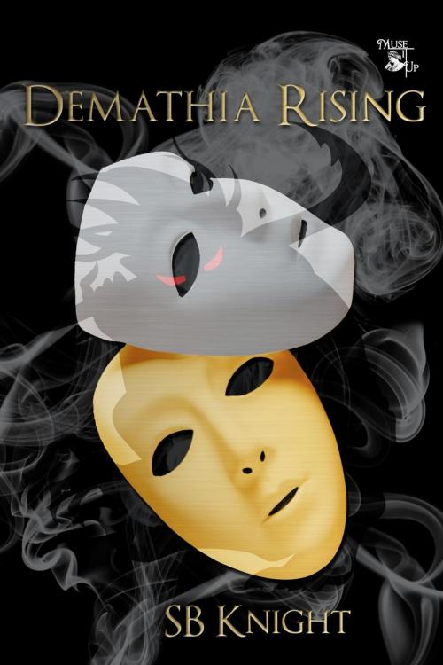 Cover of the book Demathia Rising by S.B. Knight, MuseItUp Publishing