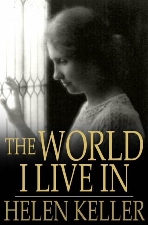 Cover of the book The World I Live In by Helen Keller, The Floating Press
