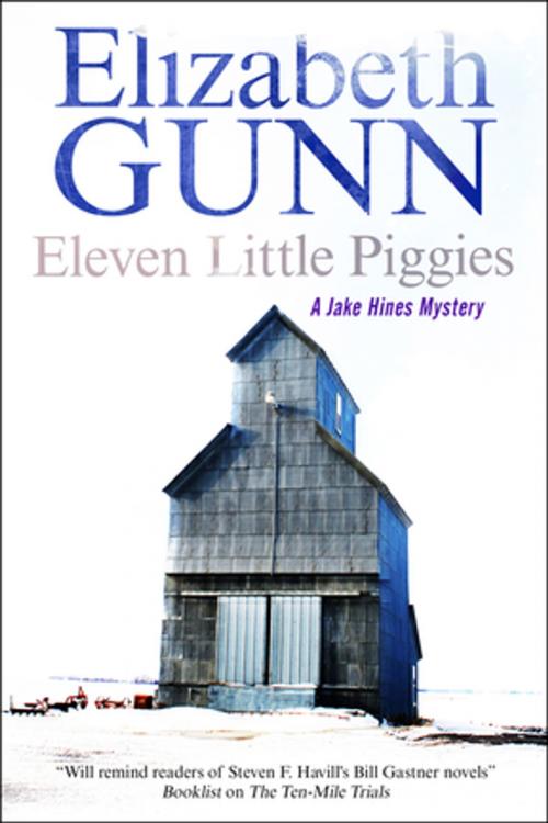 Cover of the book Eleven Little Piggies by Elizabeth Gunn, Severn House Publishers